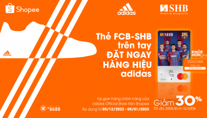 Giảm 30% khi mua sản phẩm Adidas bằng thẻ thể thao SHB - FCB Mastercard