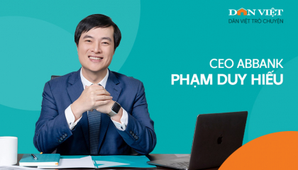 CEO ABBank Phạm Duy Hiếu: 'Tôi nguyện dành trọn tâm huyết cống hiến cho ABBank'