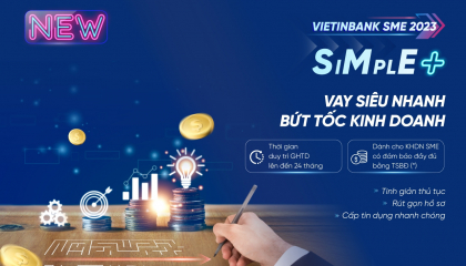 VietinBank SME SIMPLE : Giải pháp đột phá dành cho doanh nghiệp vừa và nhỏ