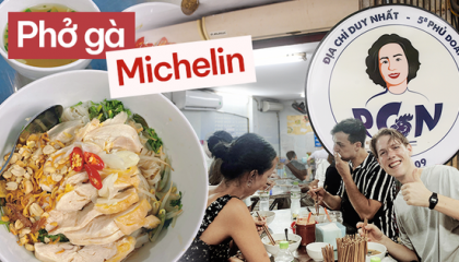 Khách nước ngoài lần đầu dò theo danh sách Michelin đến phở gà Nguyệt đã miêu tả món ăn tại đây ra sao?