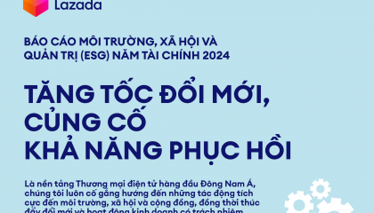Tập đoàn Lazada phát hành Báo cáo tác động về môi trường, xã hội và quản trị (ESG) năm 2024