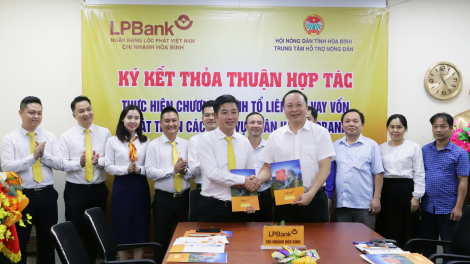 Ký kết thỏa thuận hợp tác thực hiện Chương trình tổ liên kết vay vốn và phát triển các dịch vụ ngân hàng LPBank