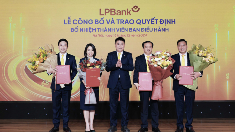 LPBank bổ nhiệm thêm thành viên Ban điều hành, tạo động lực cho chiến lược phát triển toàn diện, vận hành xuất sắc