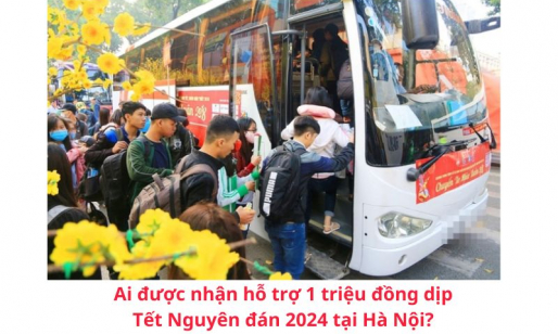 Ai được nhận hỗ trợ 1 triệu đồng dịp Tết Nguyên đán 2024 tại Hà Nội?