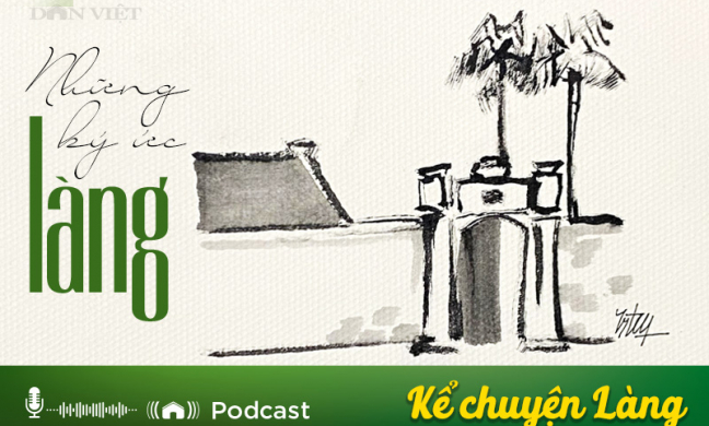 Podcast: Ký ức làng (Phần 1)