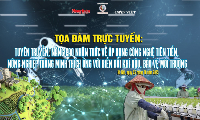 TỌA ĐÀM: Tuyên truyền, nâng cao nhận thức về áp dụng công nghệ tiên tiến, nông nghiệp thông minh thích ứng với BĐKH, BVMT