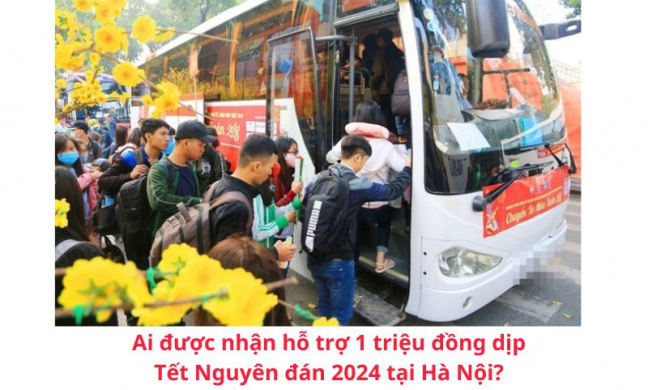 Ai được nhận hỗ trợ 1 triệu đồng dịp Tết Nguyên đán 2024 tại Hà Nội?
