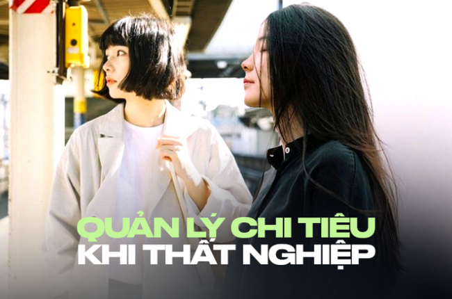 Khoản chi nên cắt giảm đầu tiên khi thất nghiệp
