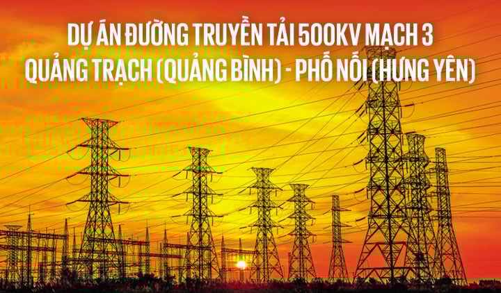 Những con số ấn tượng làm nên 'kỳ tích' của đường truyền tải 500kV mạch 3 Phố Nối - Quảng Trạch