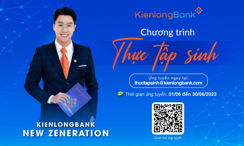 KienlongBank chiêu mộ 150 thực tập sinh tiềm năng trong tháng 6/2023