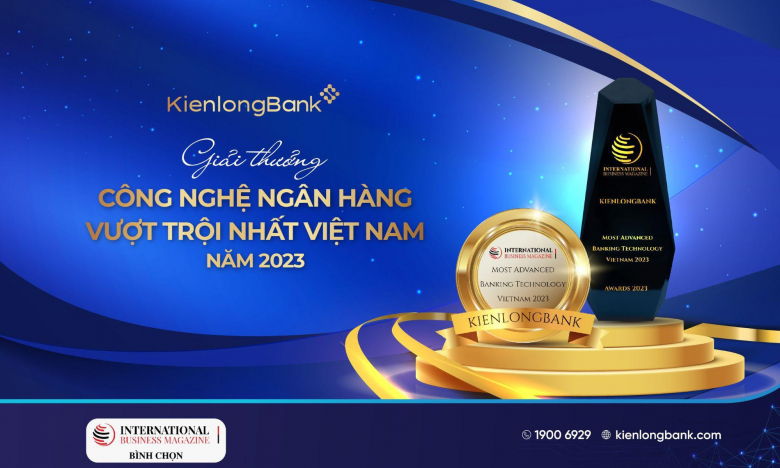 KienlongBank nhận giải thưởng quốc tế về “Công nghệ ngân hàng vượt trội nhất Việt Nam năm 2023”