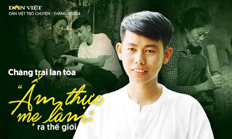 Chàng trai lan tỏa 'ẩm thực mẹ làm' ra thế giới, được Forbes bình chọn '30 Under 30 Asia'