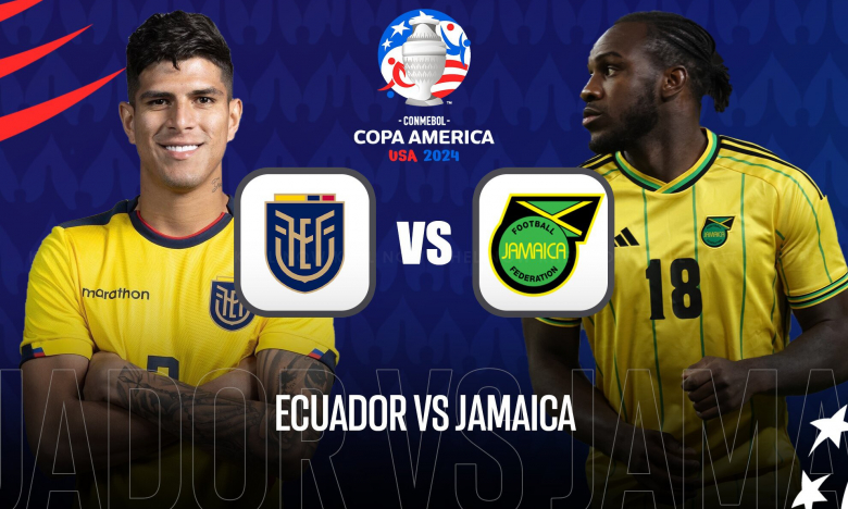 Ecuador vs Jamaica (5 giờ ngày 27/6): Cuộc đấu “một mất, một còn”