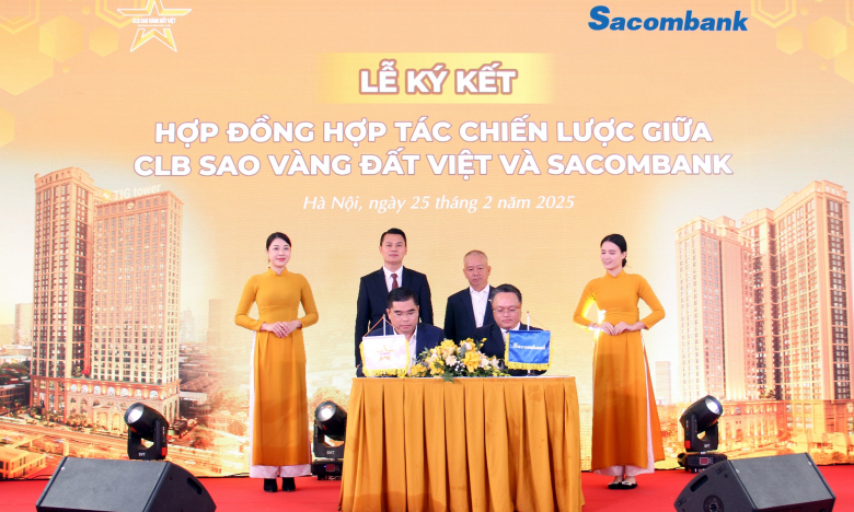 Sacombank và Câu lạc bộ Sao Vàng Đất Việt ký kết hợp tác chiến lược